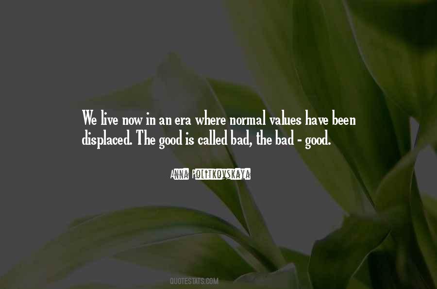 Bad Good Quotes #1460198