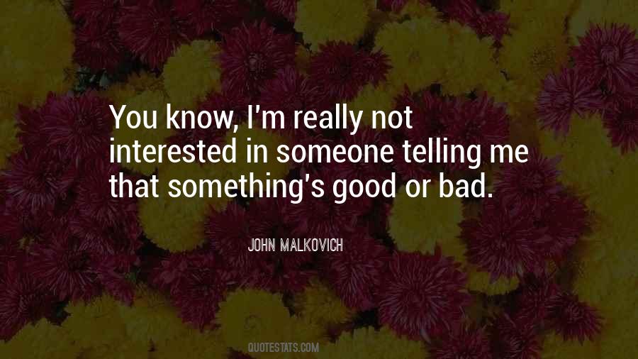 Bad Good Quotes #5772