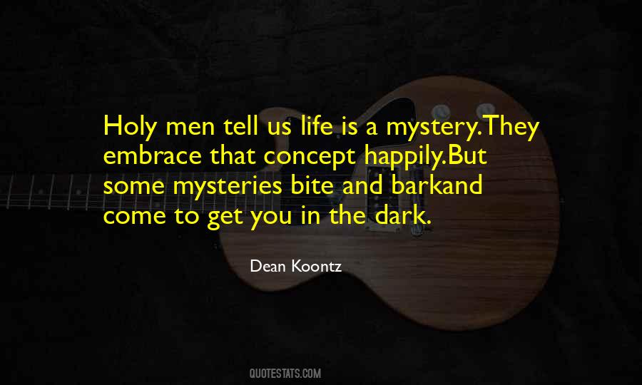 Quotes About Mysteries Of Life #128829