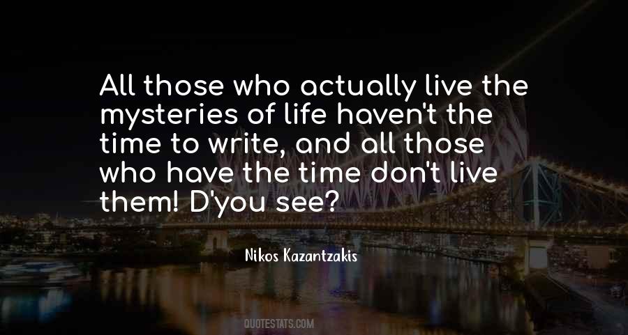 Quotes About Mysteries Of Life #1848018