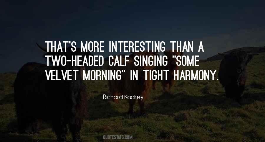 Quotes About Singing Harmony #434469