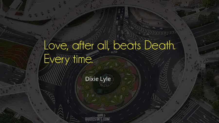 Quotes About Time After Death #1101810