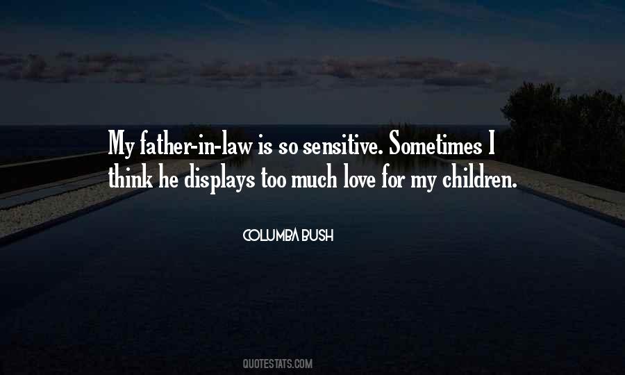 Quotes About My Father In Law #1252194