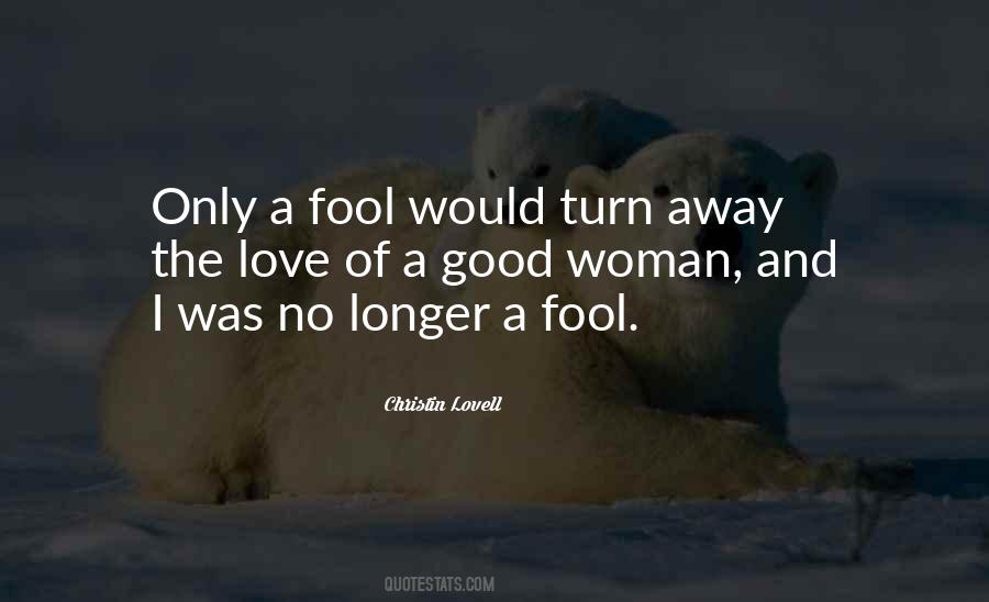 Quotes About Fool Love #157632