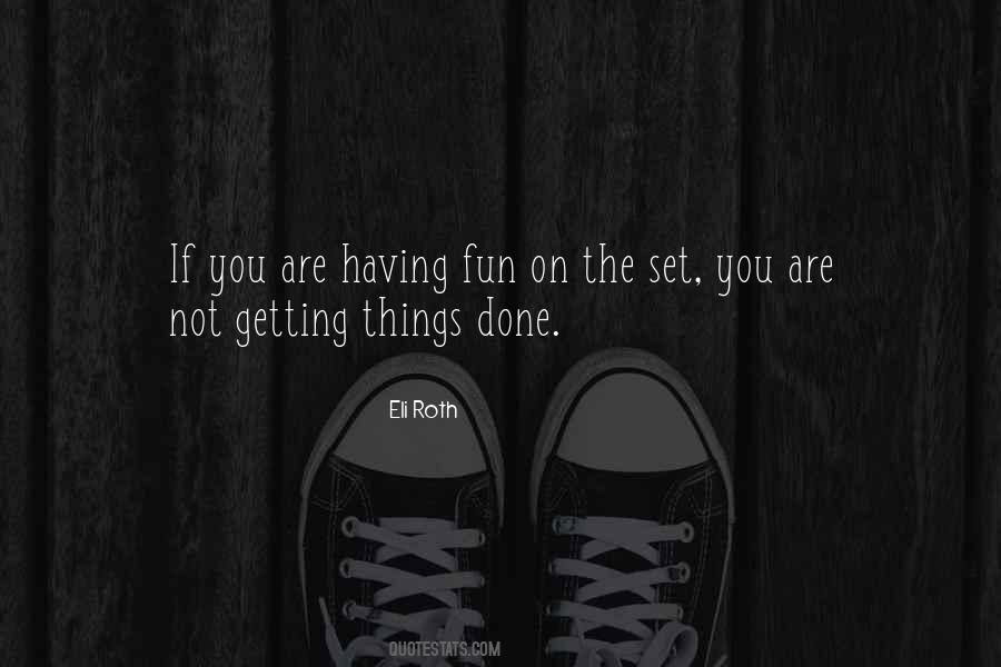 Quotes About Getting Things Done #1678249