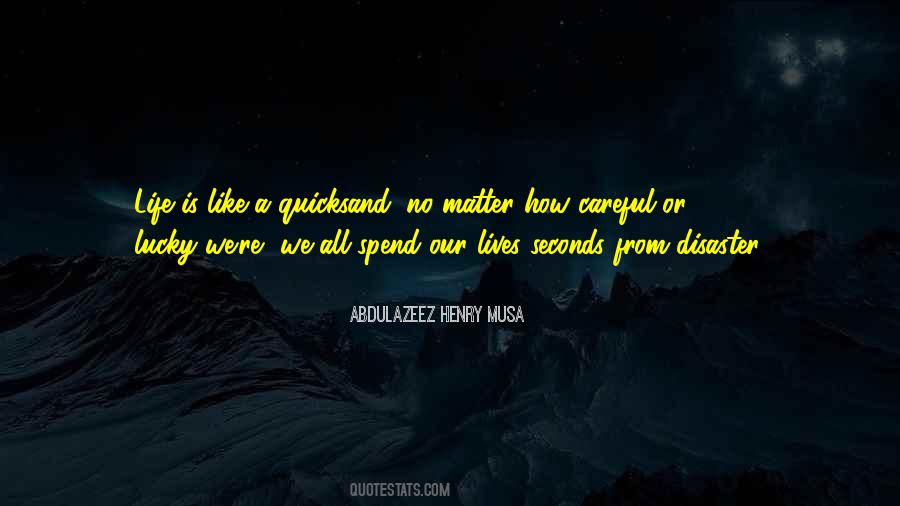 Quotes About Quicksand #1463928