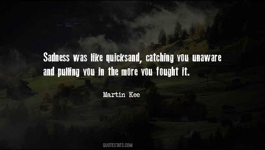 Quotes About Quicksand #489733