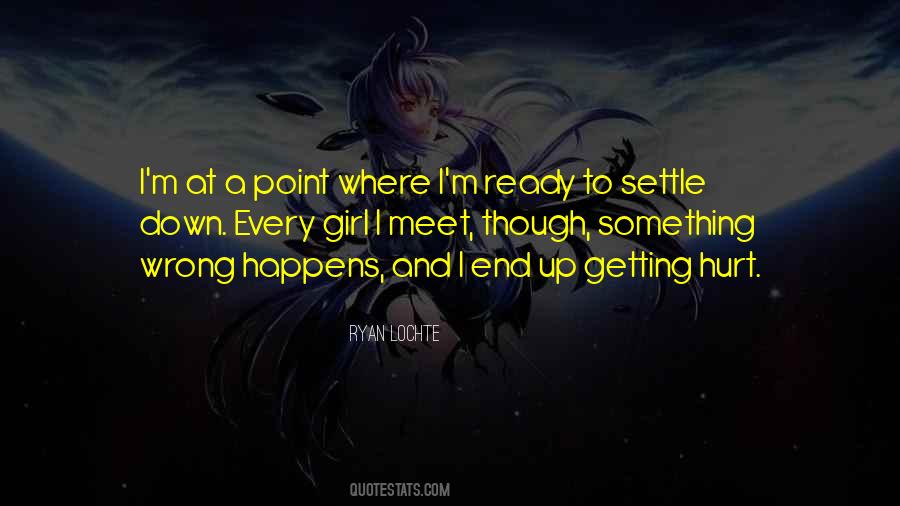 Quotes About Ready To Settle Down #1212826
