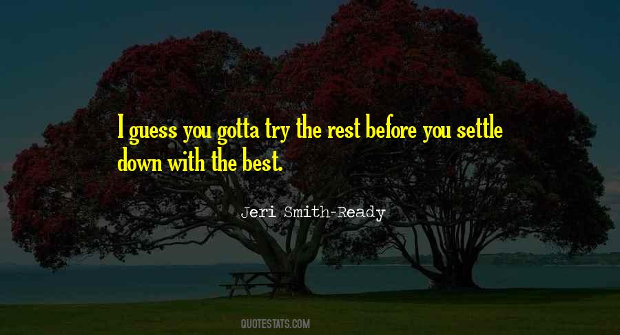 Quotes About Ready To Settle Down #656840