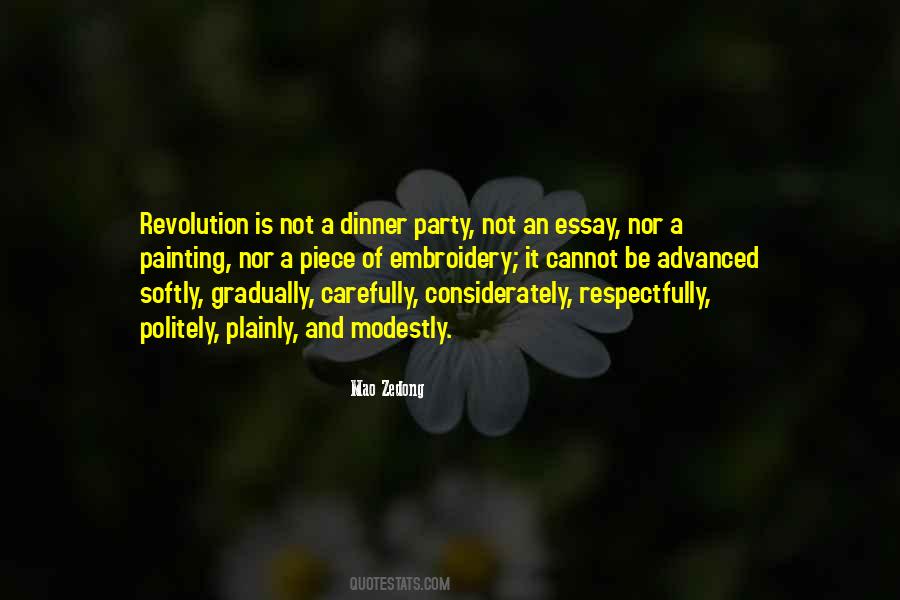 Revolution Is Not A Dinner Party Quotes #1459967