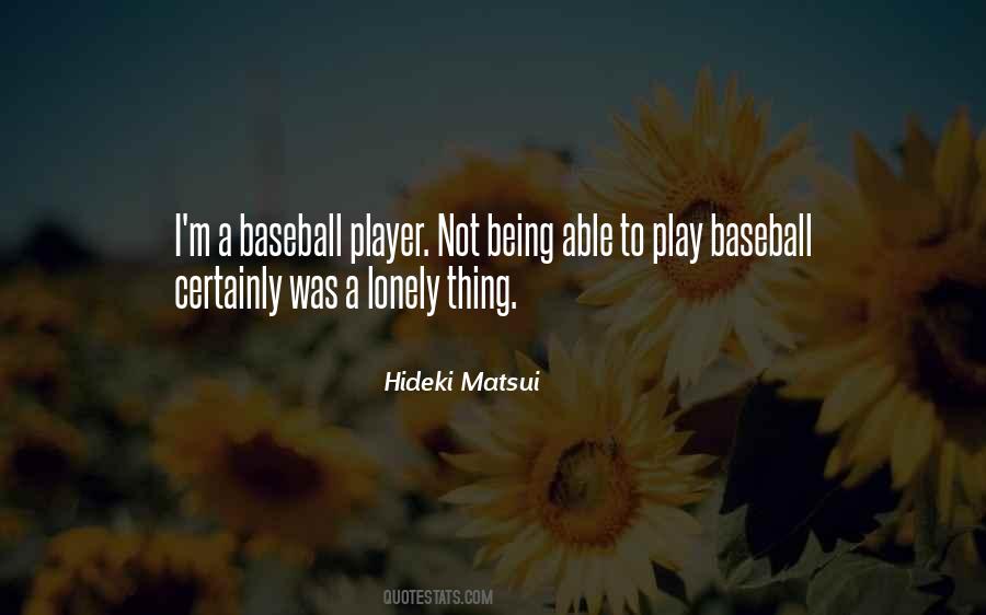 Quotes About Baseball #1569286