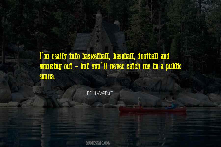 Quotes About Baseball #1570113