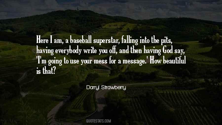 Quotes About Baseball #1595306