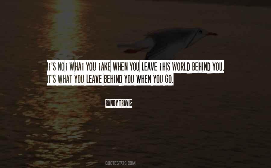 Leave This World Quotes #1568747