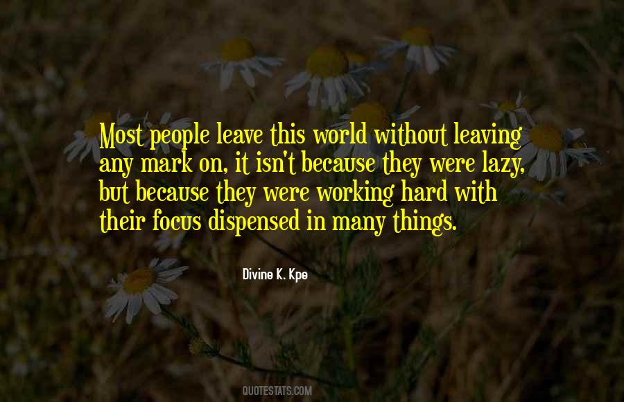 Leave This World Quotes #1640676