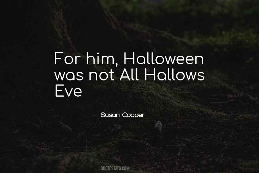 Quotes About Halloween #1101326