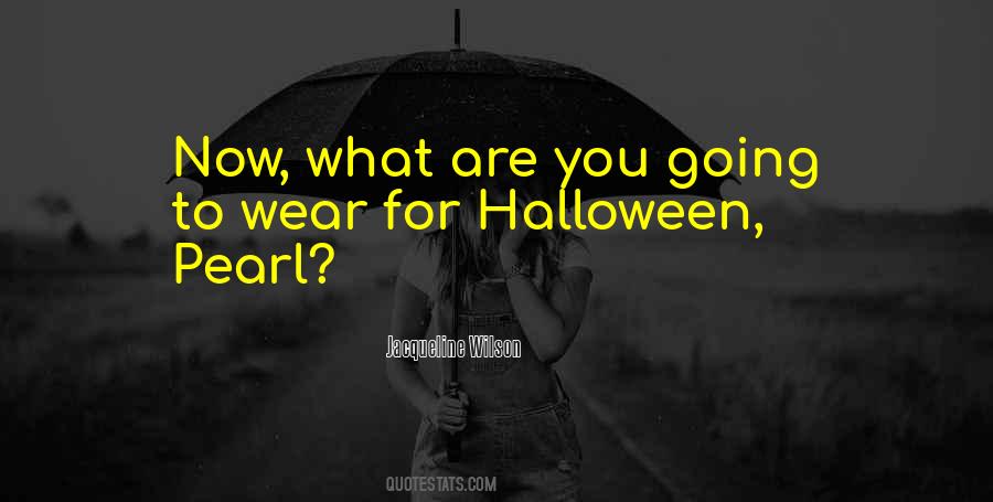 Quotes About Halloween #1116587