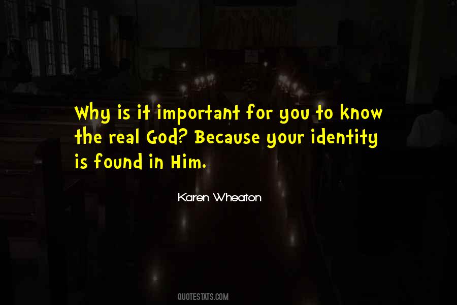 Your Identity Quotes #1142493