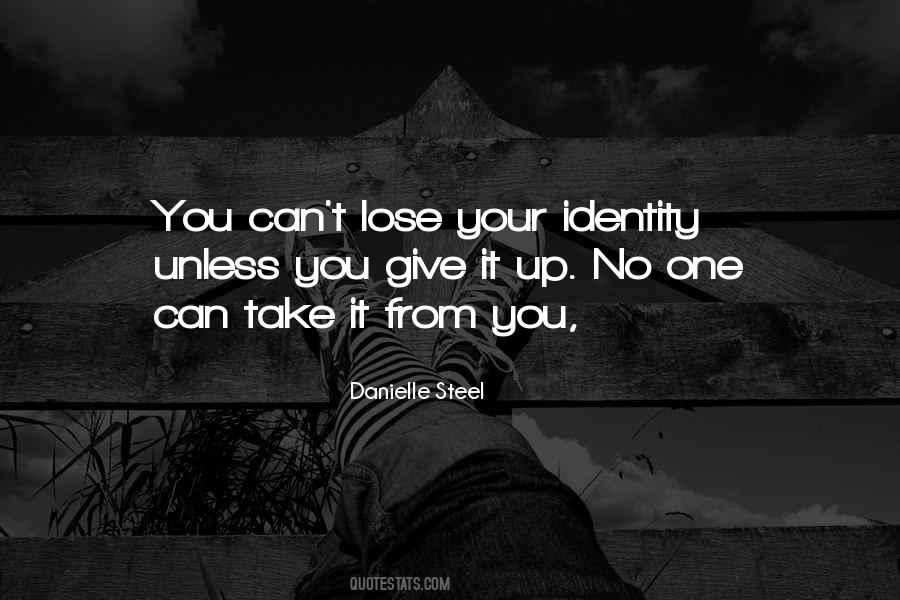 Your Identity Quotes #1463048
