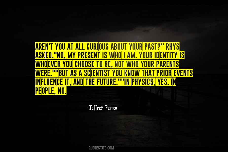 Your Identity Quotes #1690753