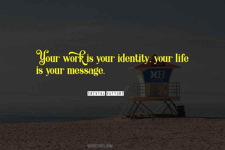 Your Identity Quotes #224357