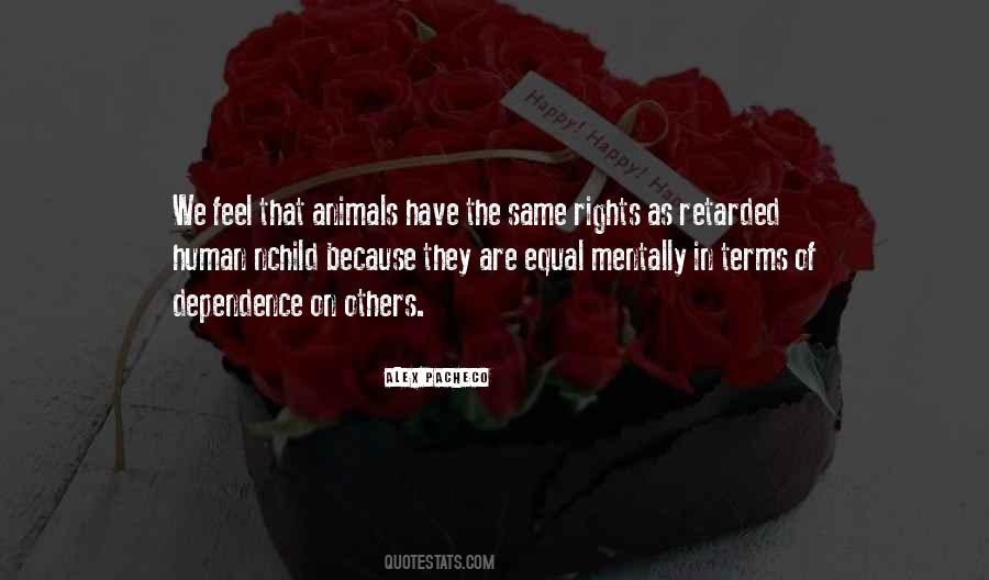 Quotes About The Rights Of Animals #71628