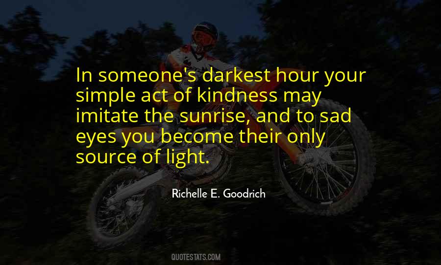 Light Of Kindness Quotes #1600906