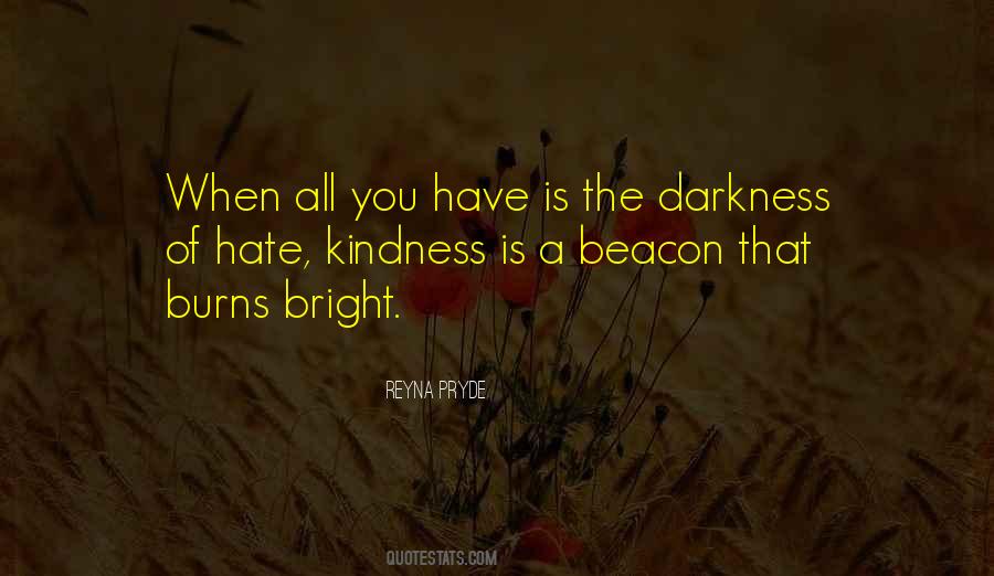 Light Of Kindness Quotes #1860642