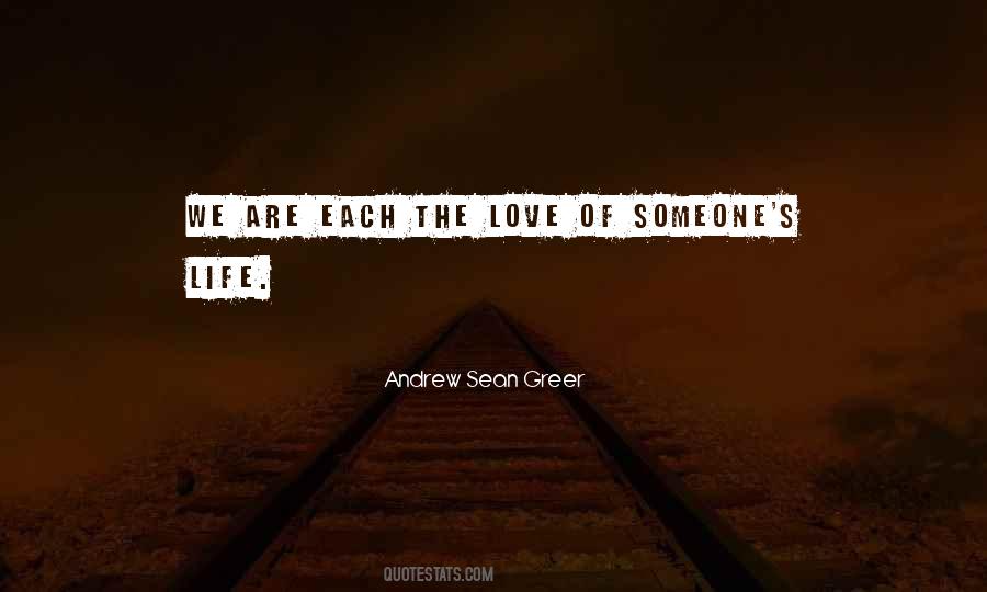 Quotes About Someone's Life #316062