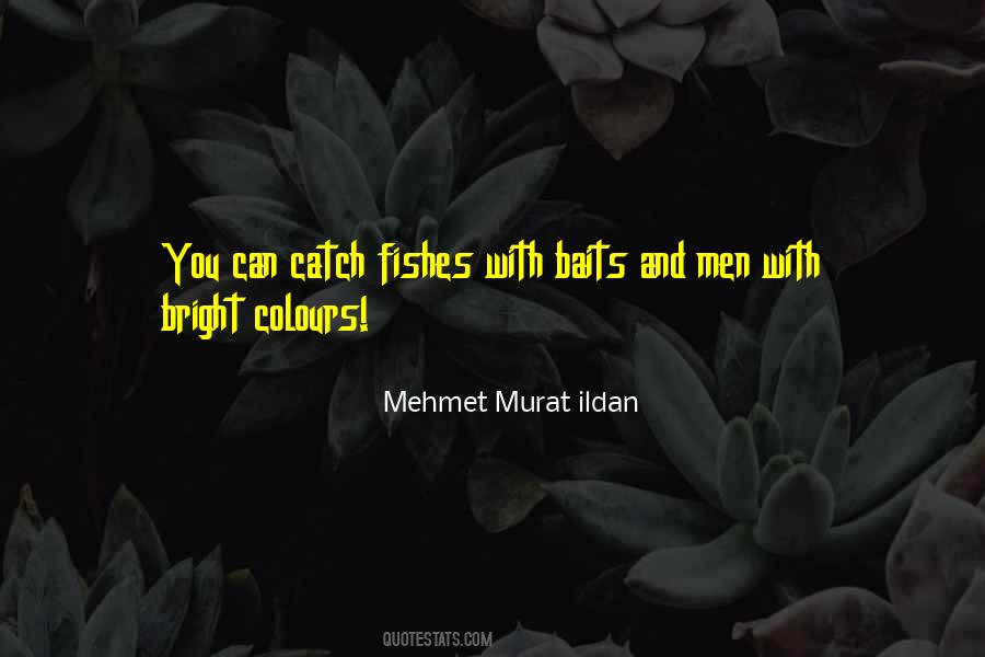 Quotes About Fishes #288449