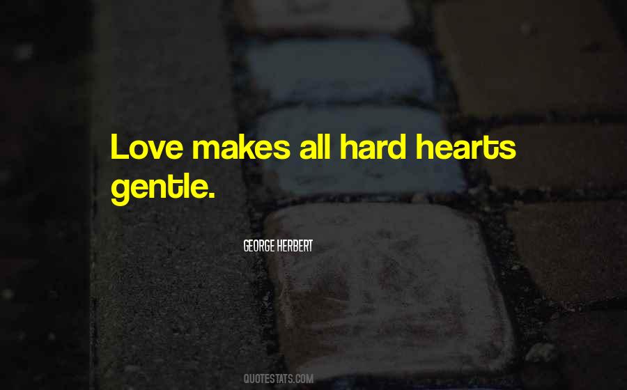 Quotes About Gentle Hearts #991880