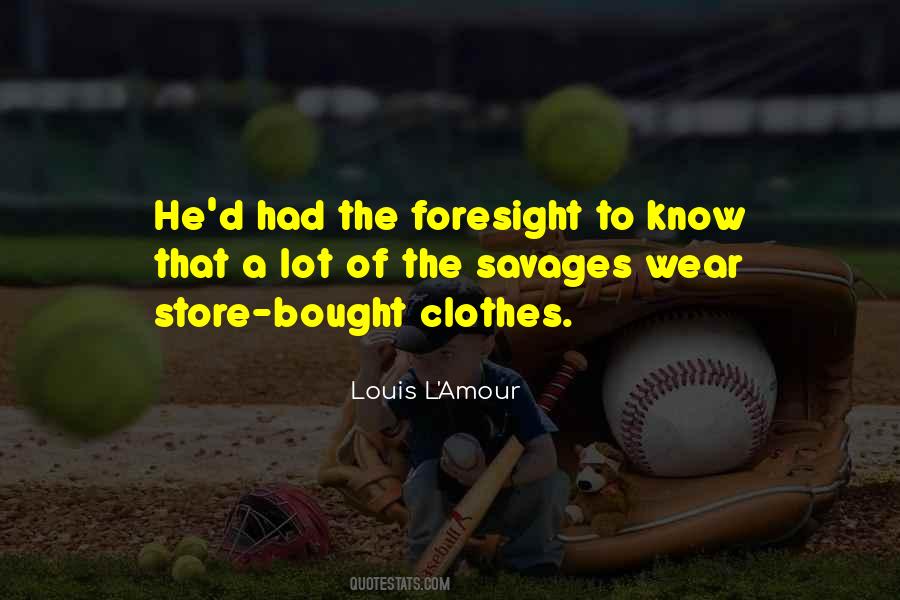 Louis L Amour Quotes #348274