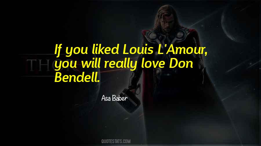 Louis L Amour Quotes #424866