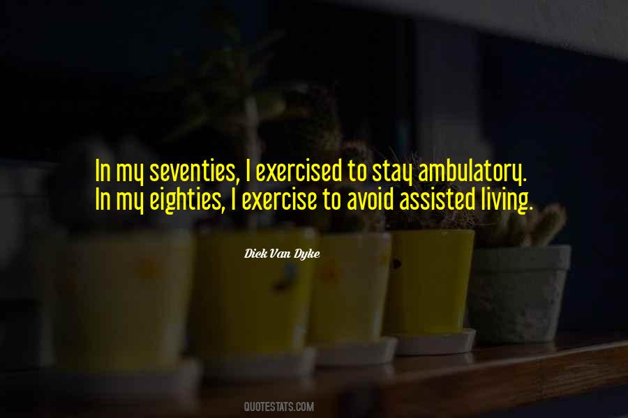 Quotes About Assisted Living #185164