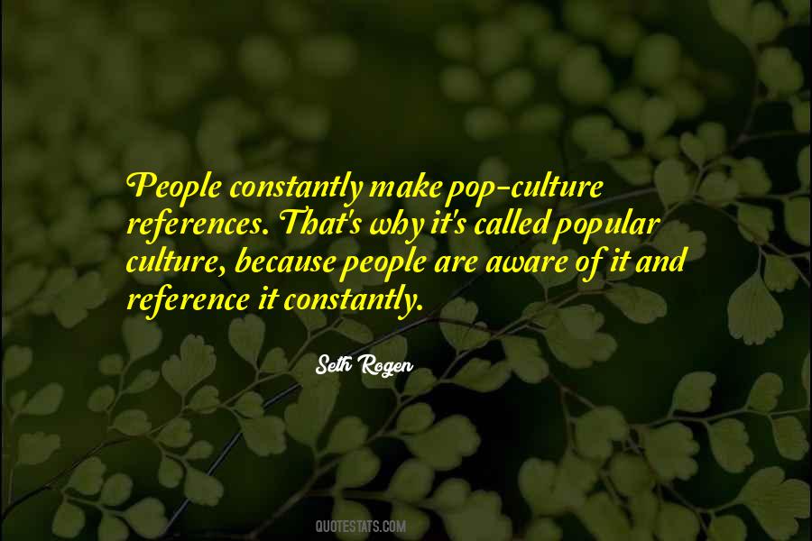 Quotes About Popular Culture #1003712