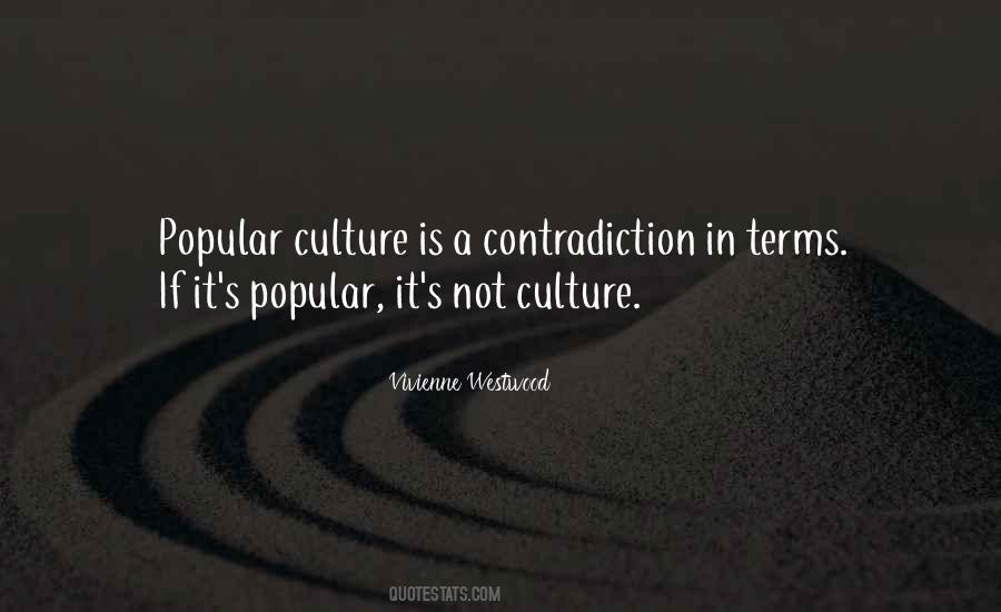 Quotes About Popular Culture #380399