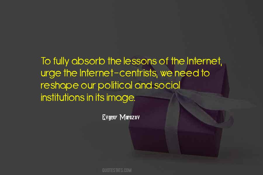 Quotes About Social Institutions #1651848