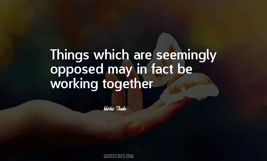 Quotes About Things Working Together #1349551