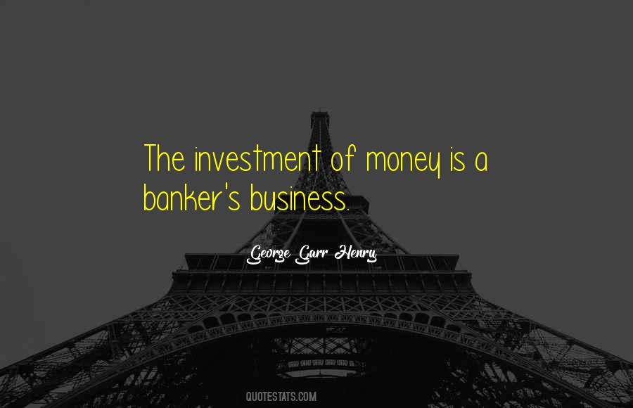 Investment Business Quotes #1712033