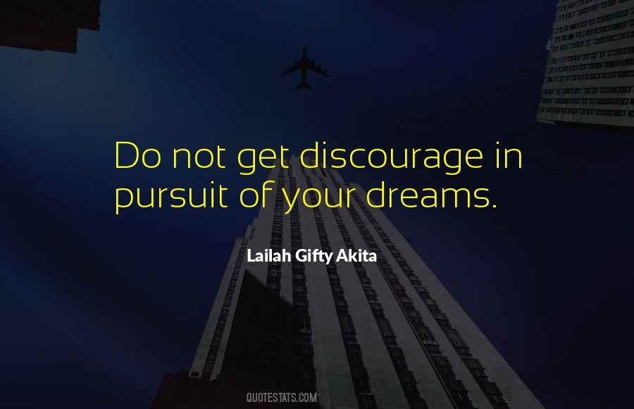 Discourage You Quotes #1800165