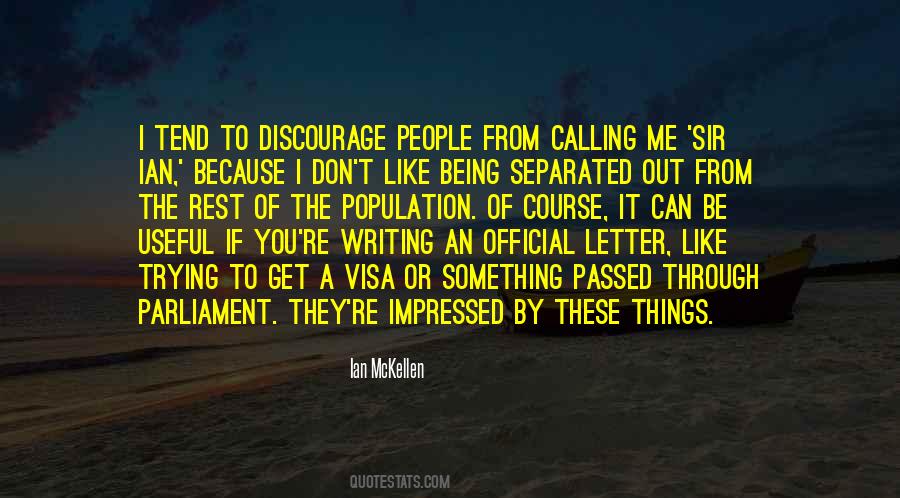 Discourage You Quotes #779813