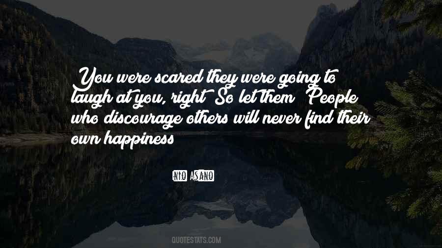 Discourage You Quotes #849532