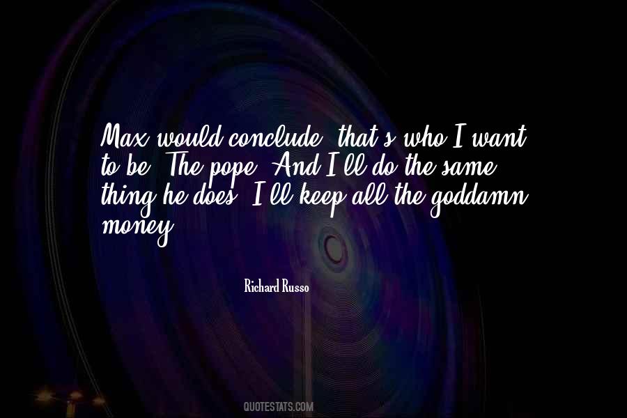 Quotes About Who I Want To Be #365362