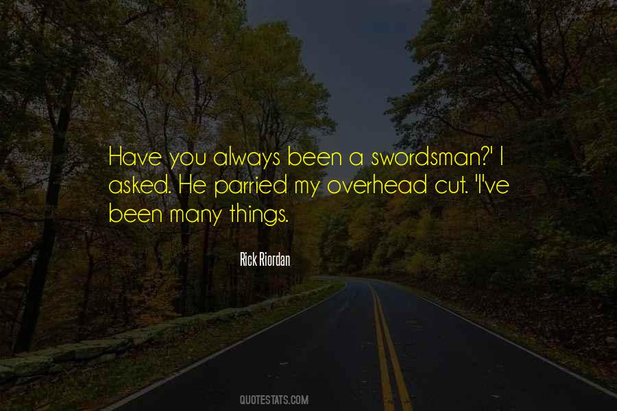 Quotes About Swordsman #478606