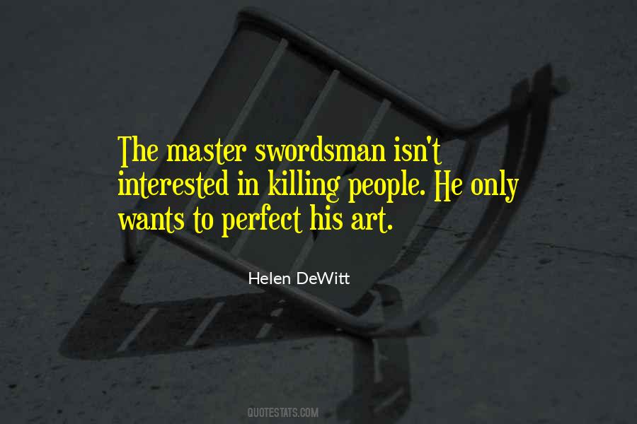 Quotes About Swordsman #672124