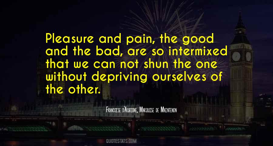 Quotes About Good Versus Bad #10072