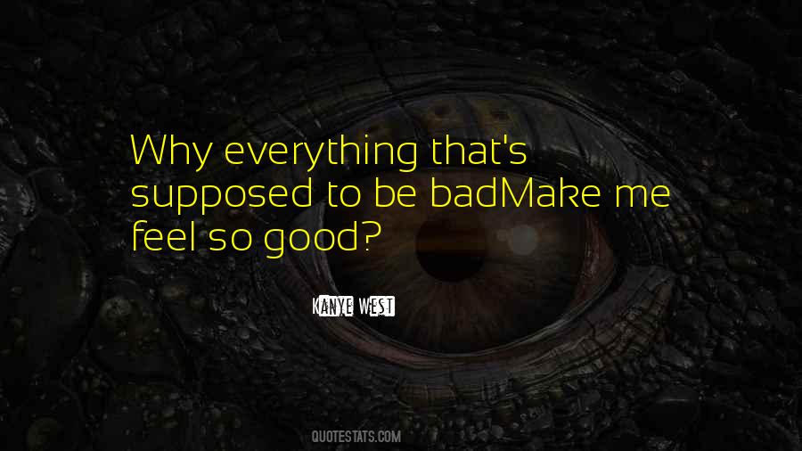 Quotes About Good Versus Bad #3312