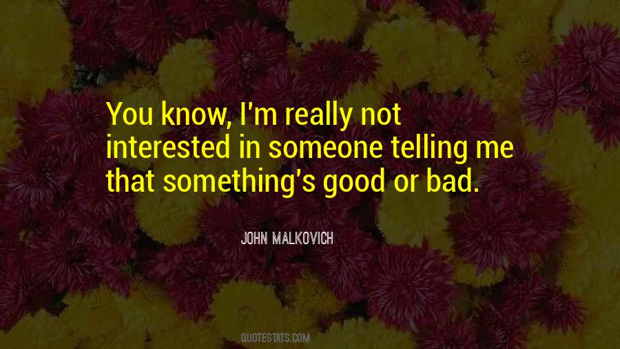 Quotes About Good Versus Bad #5772