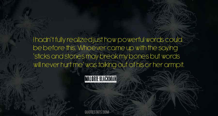 Quotes About Sticks And Stones #1627391