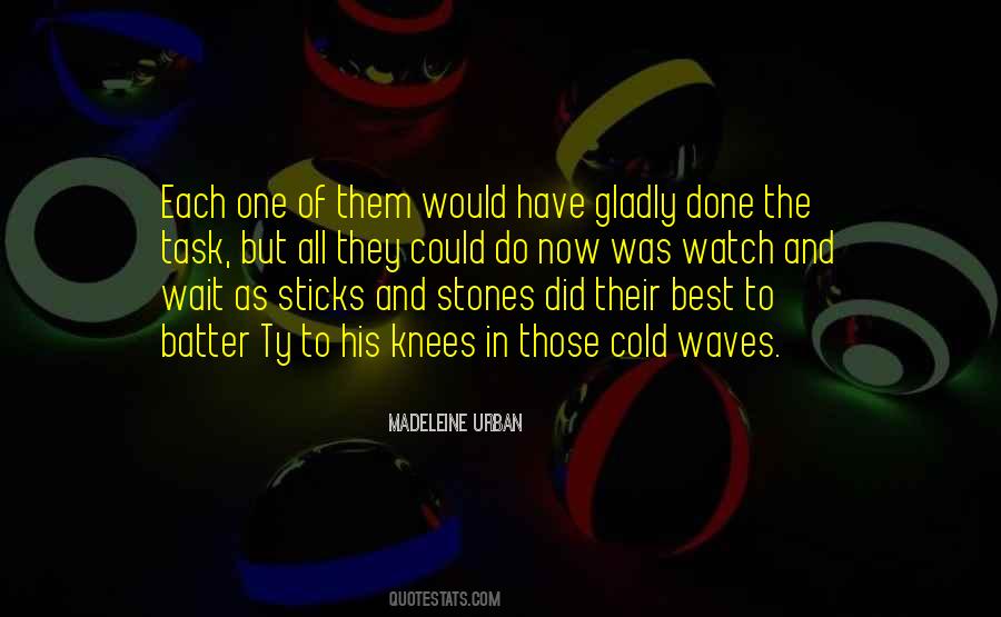 Quotes About Sticks And Stones #214255